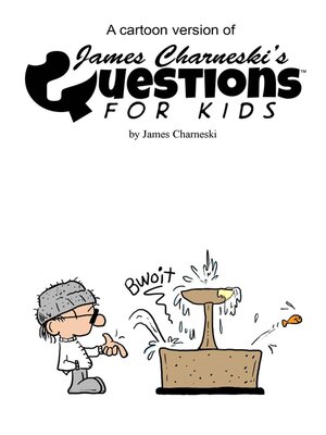 cover image of A Cartoon Version of James Charneski's Questions For Kids